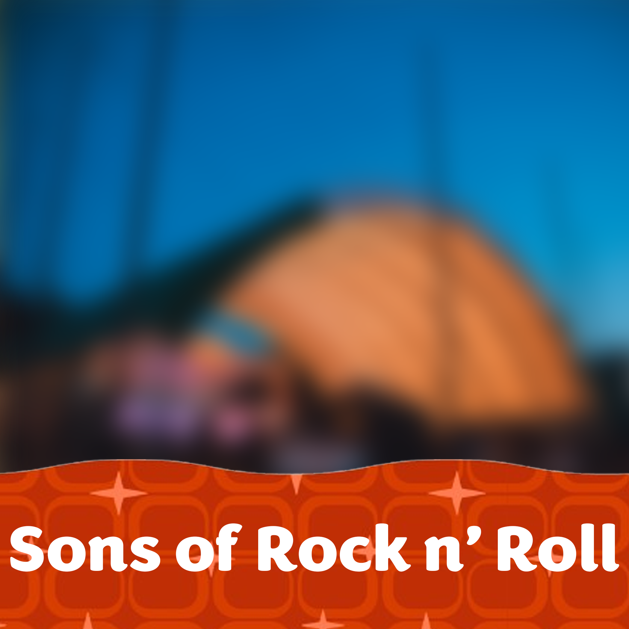 Sons of Rock n' Roll